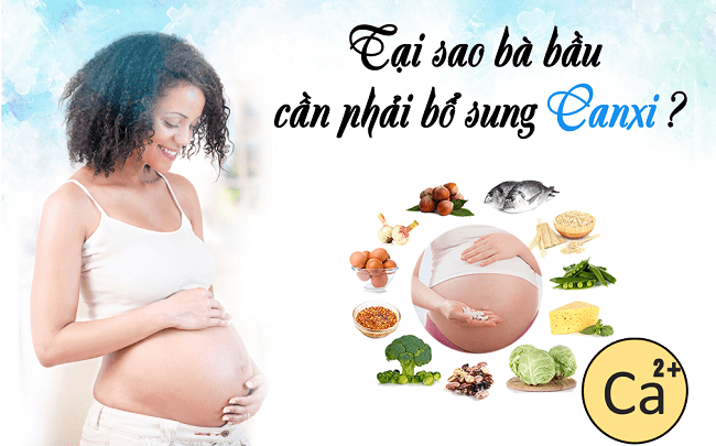 Tại sao bà bầu cần phải bổ sung đủ canxi ?