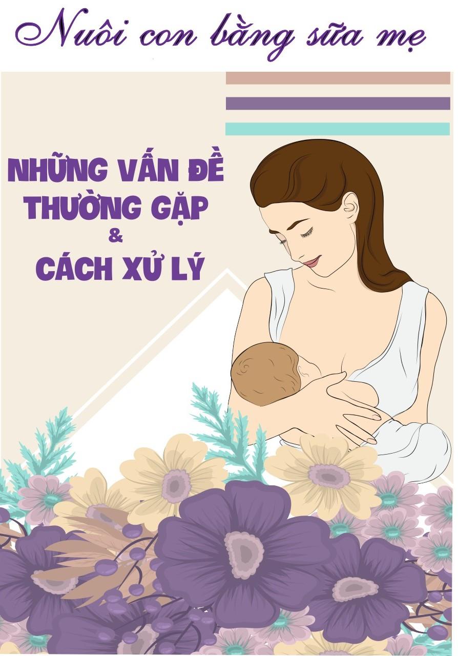 Một số vấn đề hay gặp khi nuôi con bằng sữa mẹ