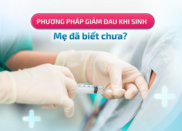 Những điều cần biết về giảm đau khi sinh
