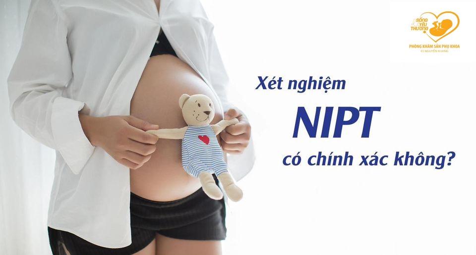 Xét nghiệm nipt có chính xác không?