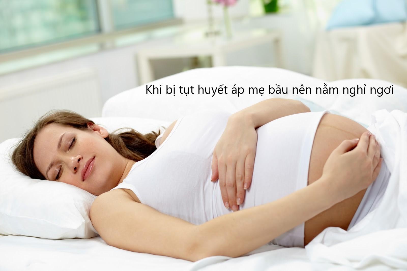 Bà bầu bị tụt huyết áp khi mang thai có nguy hiểm không?