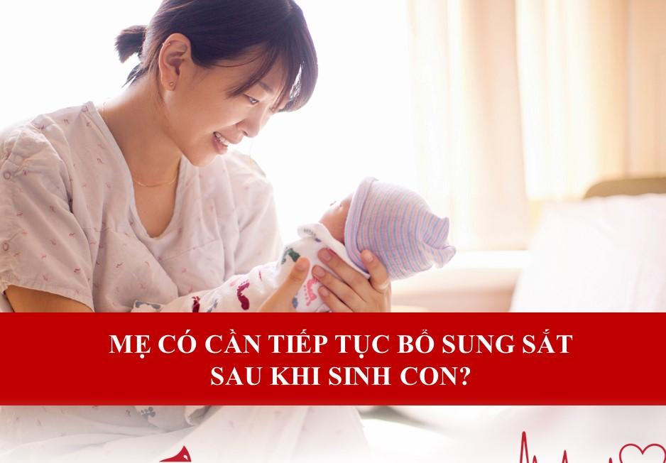 Sau sinh mẹ có cần bổ sung sắt không?