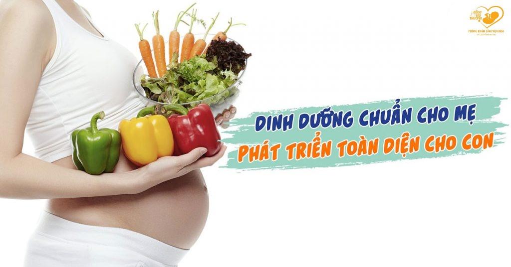 3 Tháng giữa mẹ bầu nên ăn gì để con phát triển khỏe mạnh