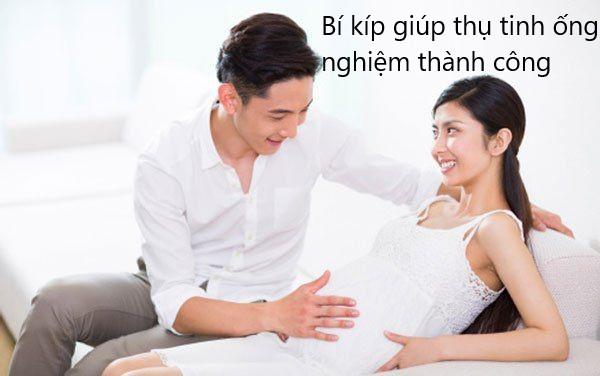 Bí quyết giúp thụ tinh trong ống nghiệm thành công