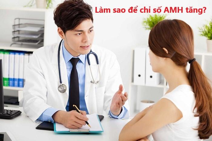 Làm sao để chỉ số AMH tăng?