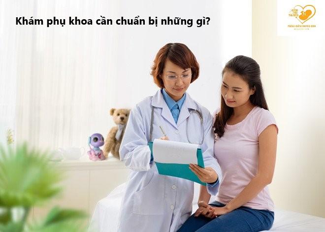 Cần chuẩn bị gì trước khi đi khám phụ khoa