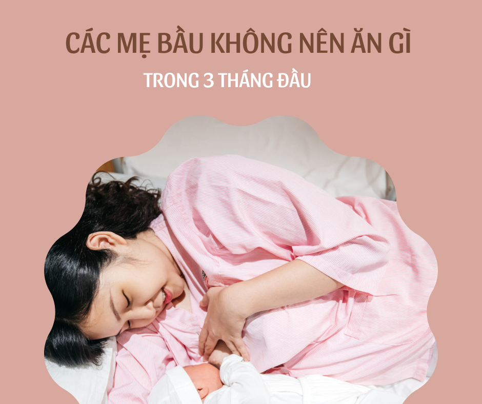 3 tháng đầu thai kỳ mẹ bầu nên và không nên ăn gì