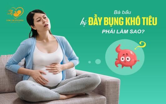 Bí quyết giảm đầy bụng khi mang thai: Những điều mẹ bầu cần biết