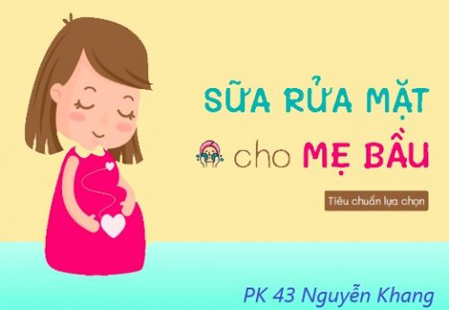 Lưu ý khi chọn sữa rửa mặt cho mẹ bầu