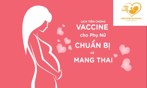 Tiêm phòng vaccin và những điều mẹ bầu cần lưu ý